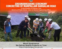 The Groundbreaking Ceremony in Concreting of Mampallam – Bangalan Road, Indanan, Sulu held yesterday by the MPW SULU 1st District Engineering Office under the leadership of District Engineer Ajan S. Ajijul